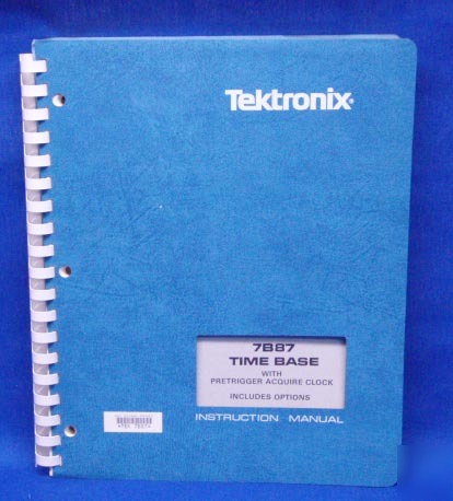 Tektronix 7B87 time base manual w/ schematics