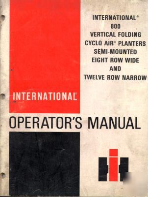 Ih international 800 planter operators manual 