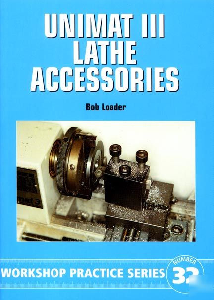 Unimat 3 iii lathe accessories model engineering