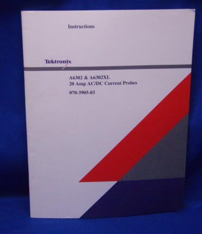 Tektronix A6302 & A6302XL probes instruction manual