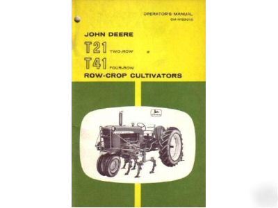 John deere T21 T41 cultivator 1010 operator's manual G4