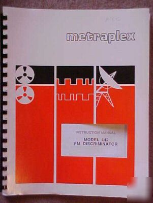 Metraplex 442 fm discriminator instruction manual