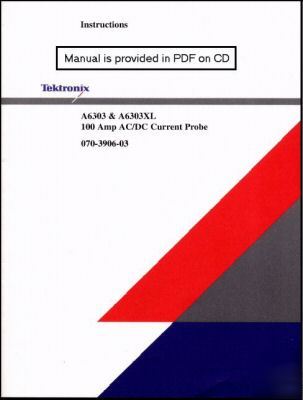 Tek A6303XL probe instruction manual 070-3906-03