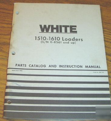 White 1510-1610 tractor loader operators & parts manual