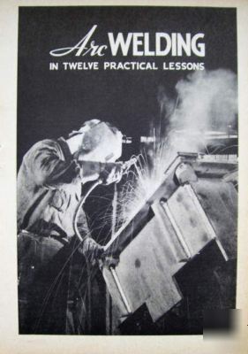 How-to be an expert welder 12-lesson arc welding guide