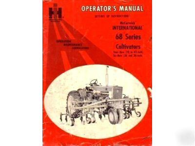 Mccormick ih 68 series cultivators operator's manual