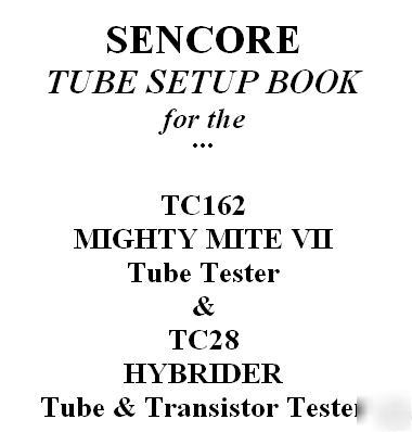 Tube setup book sencore TC162 tester mighty mite tc-162