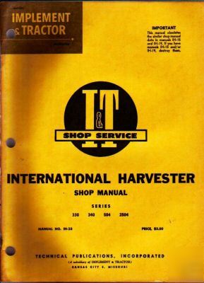Ih shop manual int'l harvester 330 340 504 2504